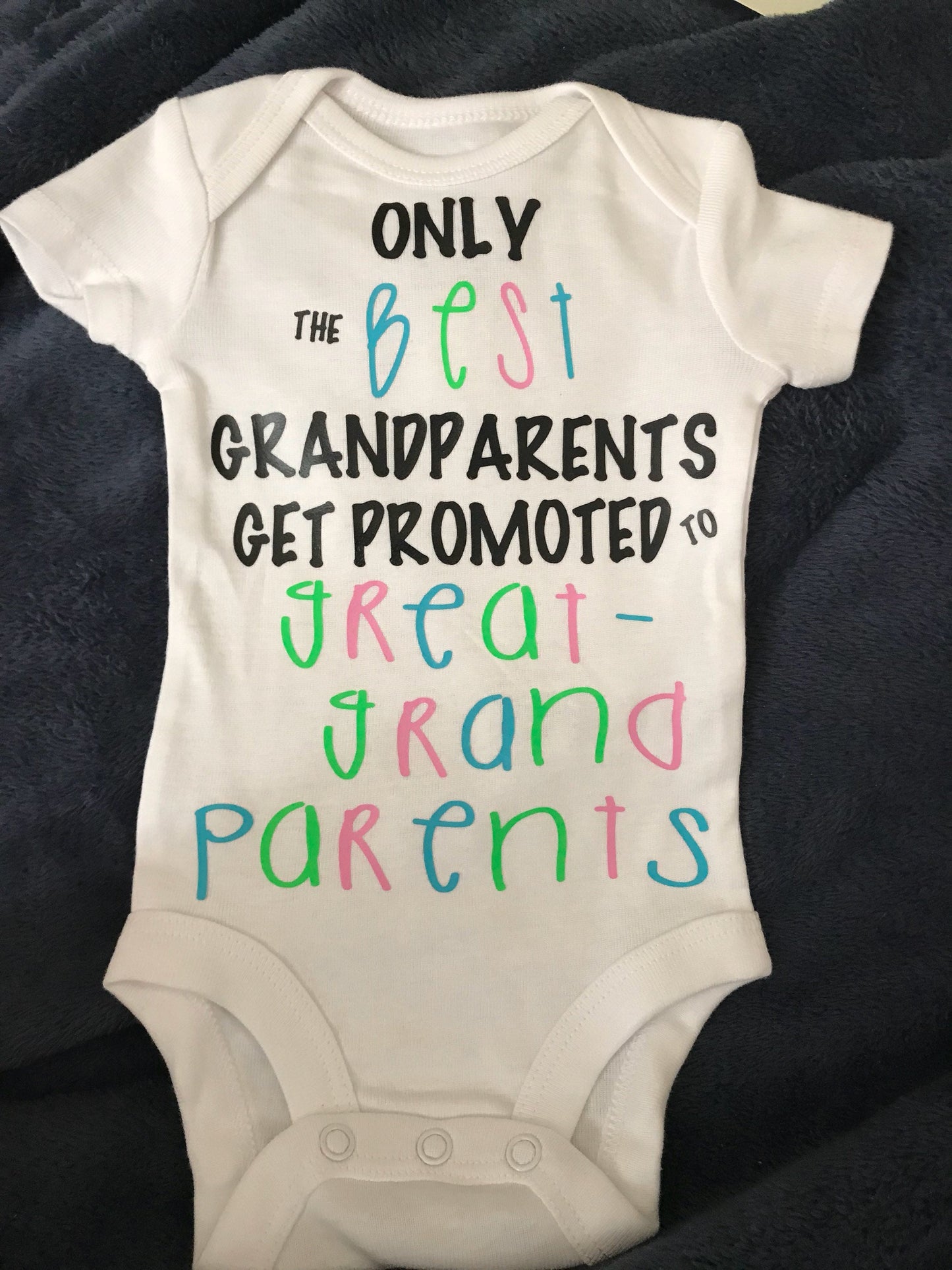 Only the best grandparents get promoted to great grandparents onesie