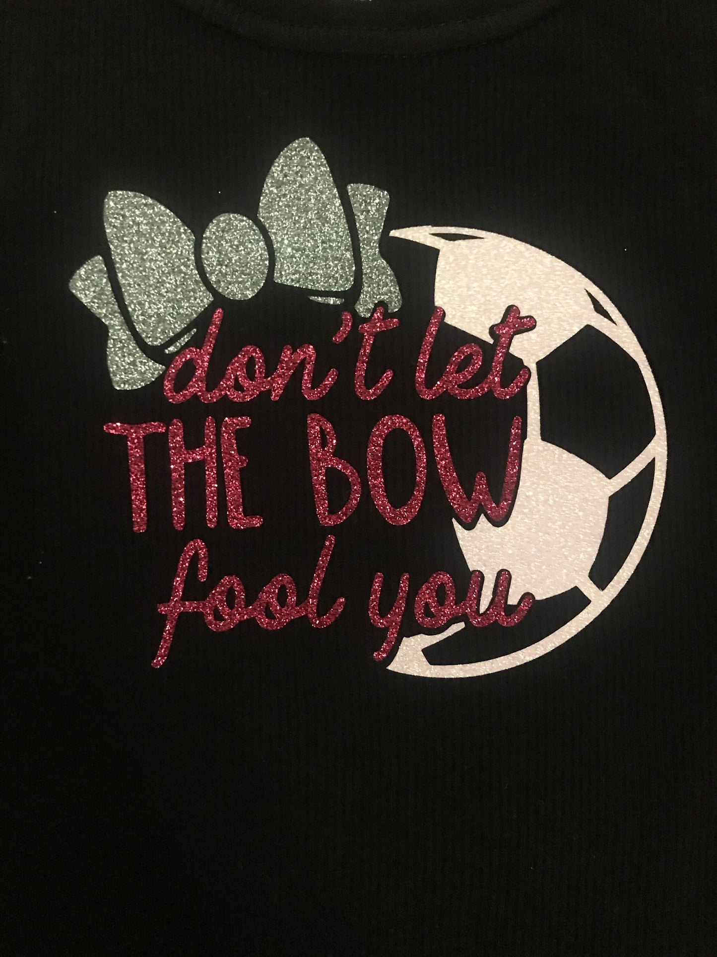 Don't Let The Bow Fool You: Soccer Shirt - Child