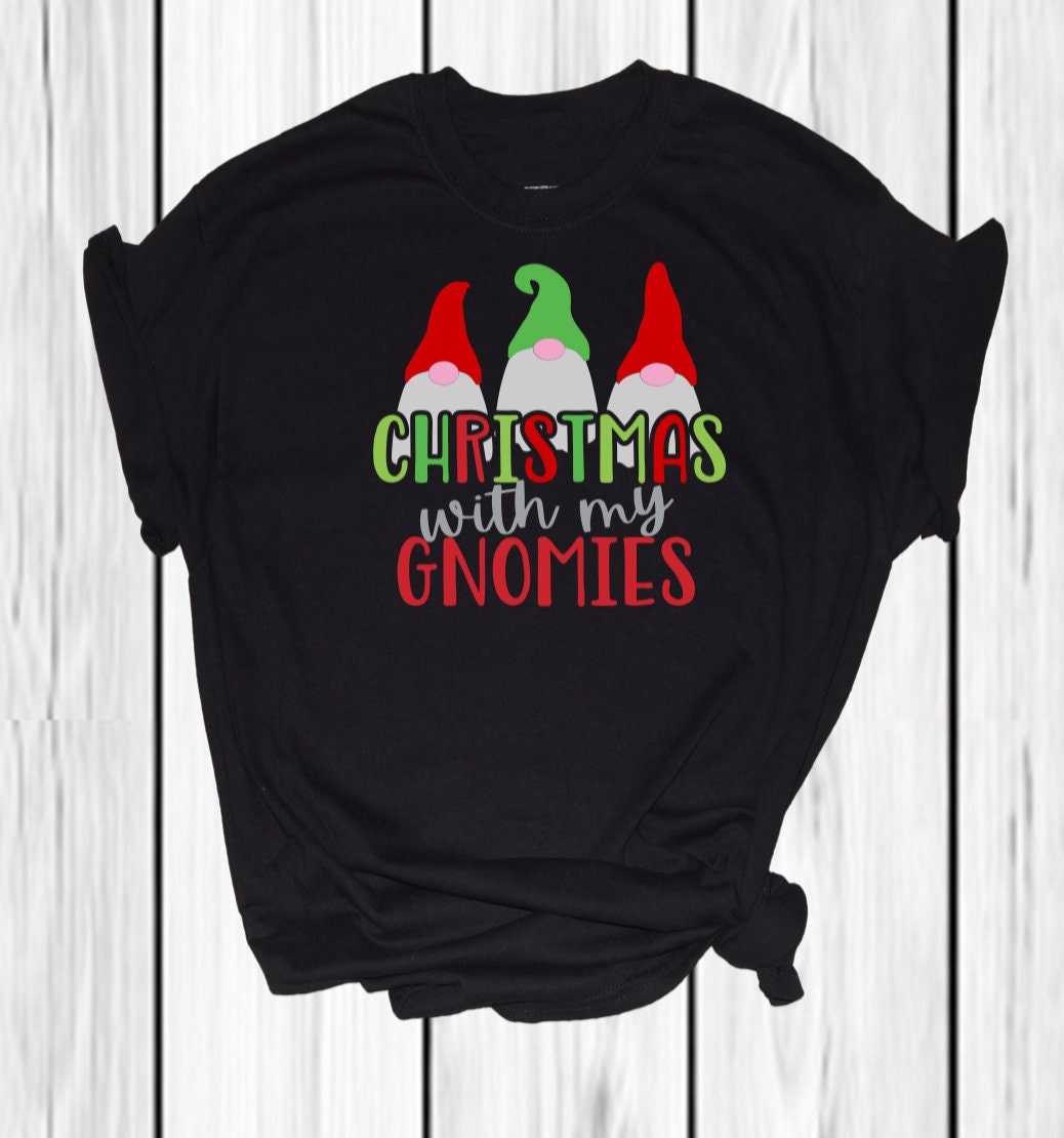 Christmas with my Gnomies Shirt - Adult