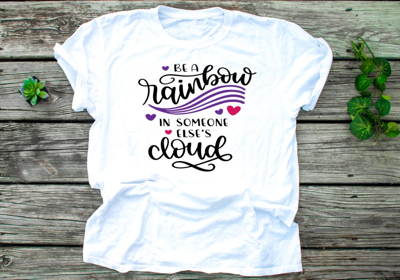 Be a Rainbow in Someone Else's Cloud Shirt - Adult
