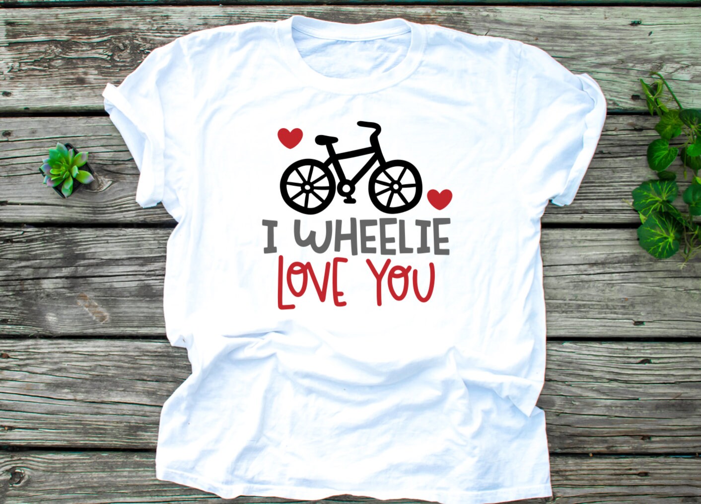 I Wheelie Love You Shirt - Adult