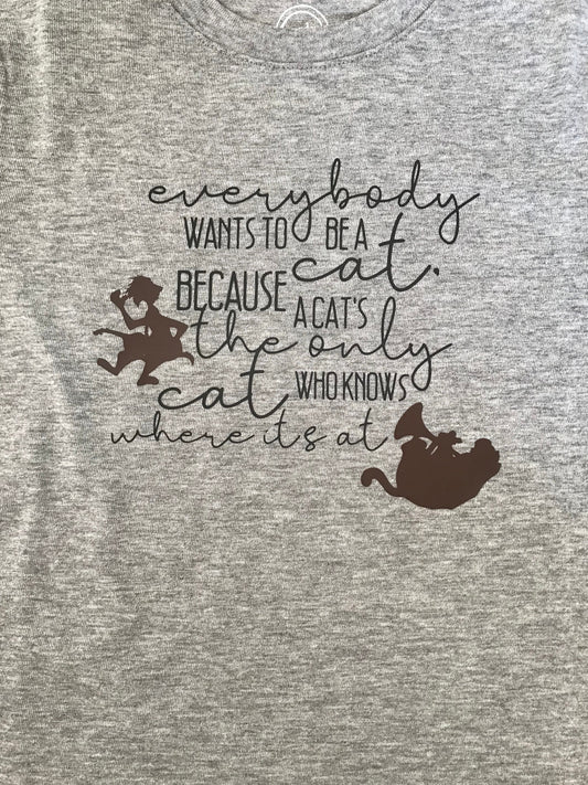 Everybody Wants To Be A Cat Tshirt - Child